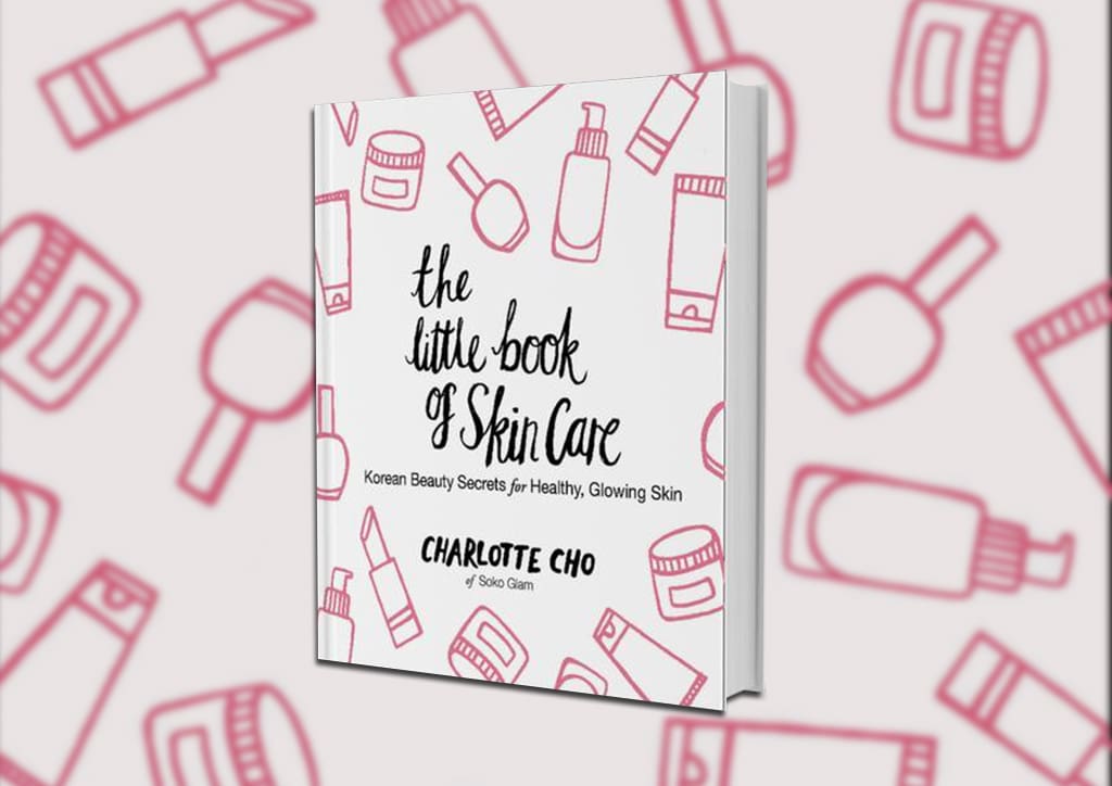 The Little Book of Skin Care: Korean Beauty Secrets for Healthy, Glowing Skin